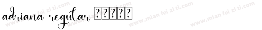 adriana regular字体转换